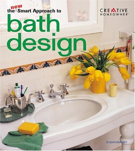 The New Smart Approach to Bathroom Design by Susan Maney